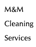 M&M Cleaning